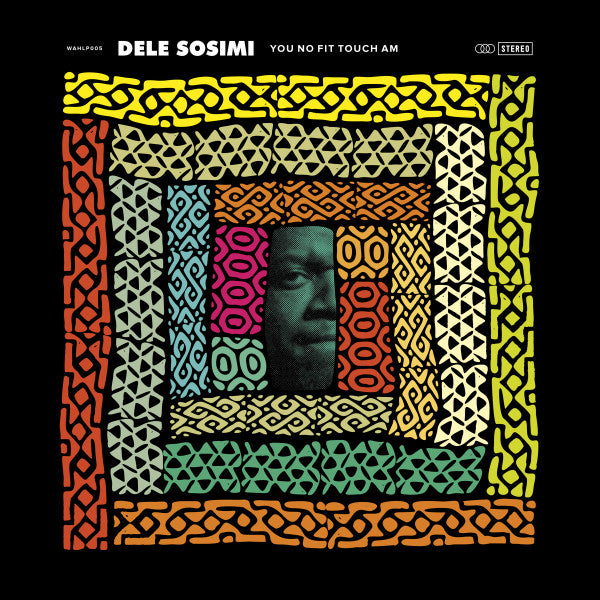 Dele Sosimi : You No Fit Touch Am (LP, Album)