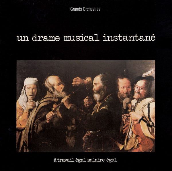 Un Drame Musical Instantané : À Travail Égal Salaire Égal (LP, Album)