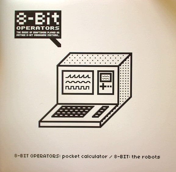 8-Bit Operators / 8-Bit (2) - Pocket Calculator (Glomag Mega-Mix) / The Robots (12") Astralwerks, Astralwerks Vinyl 094637119013