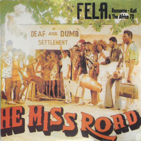 Fela Kuti & Africa 70 : He Miss Road (LP, Album, RE)