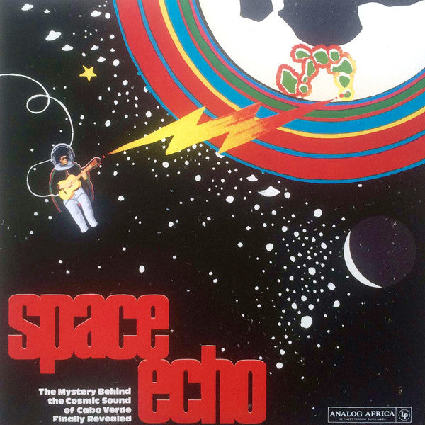 Various : Space Echo - The Mystery Behind The Cosmic Sound Of Cabo Verde Finally Revealed (2xLP, Comp)