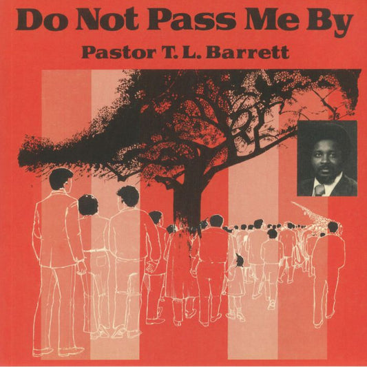 Pastor T. L. Barrett - Do Not Pass Me By (LP)