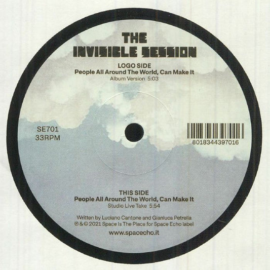 The Invisible Session - People All Around The World, Can Make It (7")