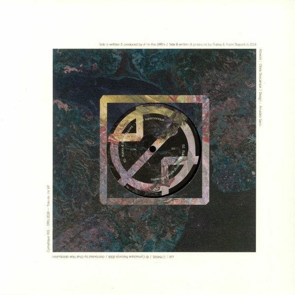 A² (4) / Rukka (2) & Robin Dupont - Trou de Ver EP (12") Cymatique Records Vinyl