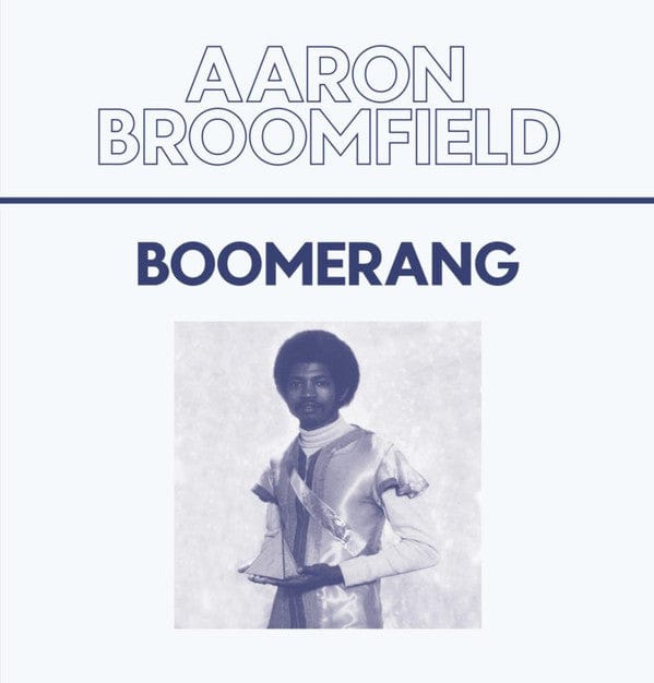 Aaron Broomfield - Boomerang (12") on Crown Ruler Records at Further Records