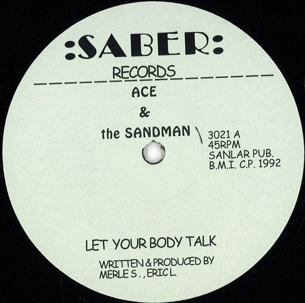 Ace & The Sandman – Let Your Body Talk (12", Saber Records, 2014) Front Cover