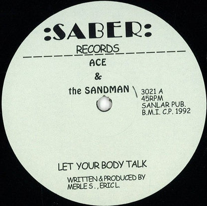 Ace & The Sandman – Let Your Body Talk (12", Saber Records, 2014) Front Cover