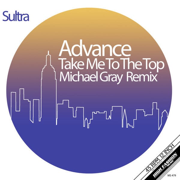 Advance - Take Me To The Top (Michael Gray Remix) (12") High Fashion Music Vinyl