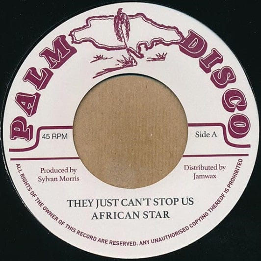 African Star / Sylvan Morris - They Just Can't Stop Us / Whip Lash (7", Ltd, RE) Palm Disco, Jamwax