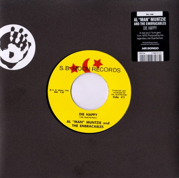Al “Man” Muntzie And The Embraceables – Die Happy (7", Mr Bongo, 2021) Front Cover