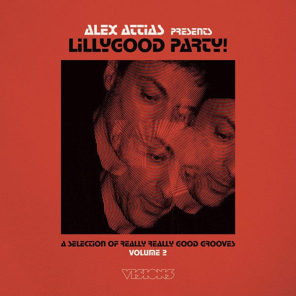 Alex Attias - LillyGood Party! Volume 2 (A Selection Of Really Really Good Grooves) on BBE,LillyGood Party!,Visions Inc at Further Records