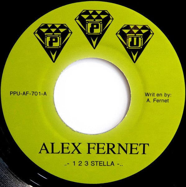 Alex Fernet - 1 2 3 Stella (7") Peoples Potential Unlimited Vinyl