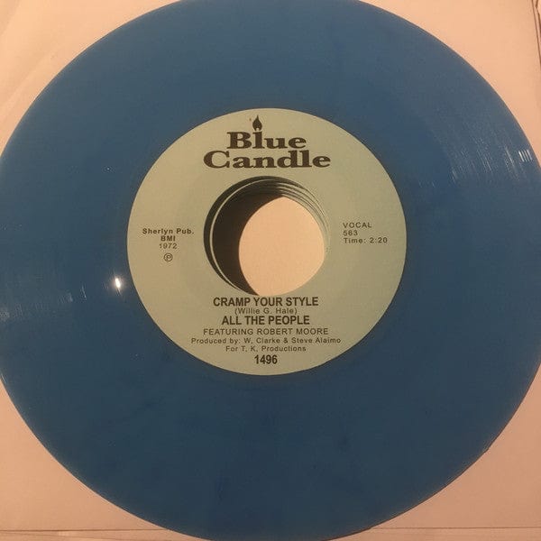 All The People Featuring Robert Moore (3) - Cramp Your Style / Whatcha Gonna Do About It (7", Single, RE, RM, RP, Blu) on Blue Candle at Further Records