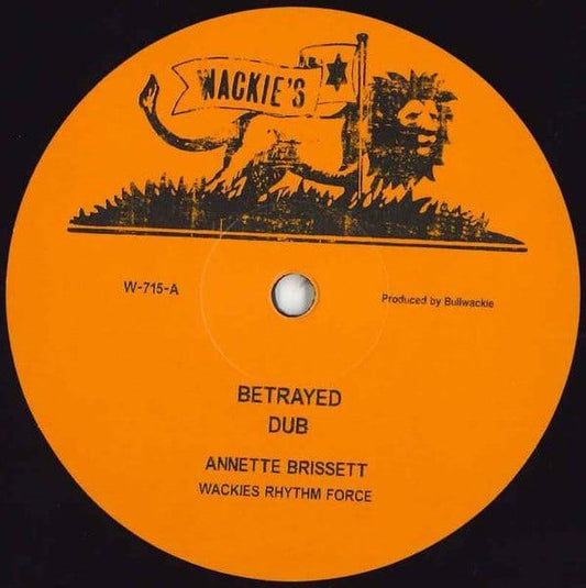 Annette Brissett - Betrayed / What A Feeling Dub (12", RE) Wackie's