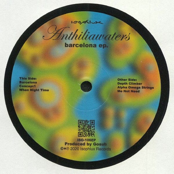 Anthiliawaters - Barcelona EP. (12") Isophlux Vinyl
