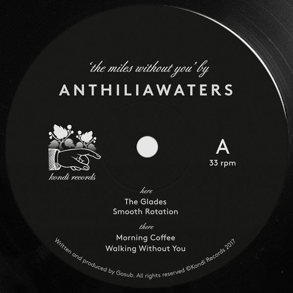 Anthiliawaters - The Miles Without You (2x12") KONDI Vinyl