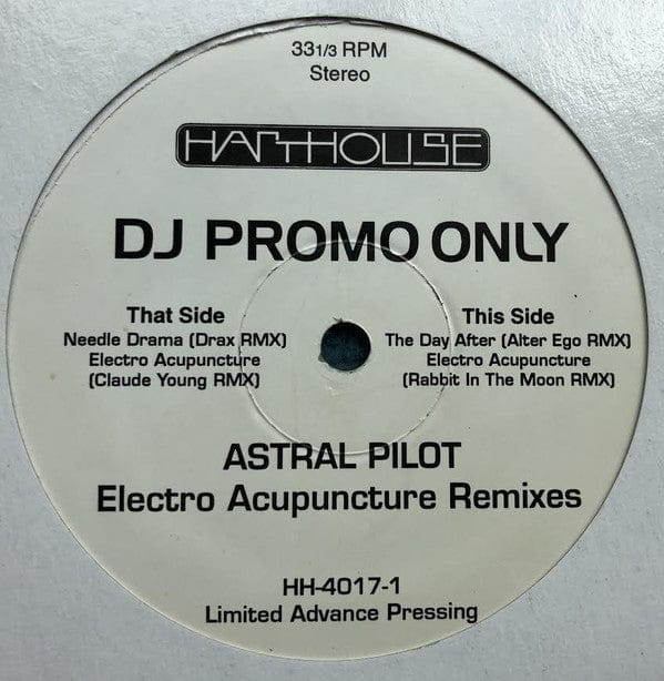 Astral Pilot - Electro Acupuncture Remixes (12", Ltd, Promo) Harthouse America