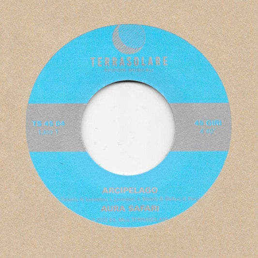 Aura Safari - Arcipelago / Gemini (7") Terrasolare Vinyl