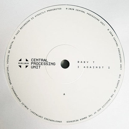 Baby T (6) - I Against I (12") Central Processing Unit Vinyl