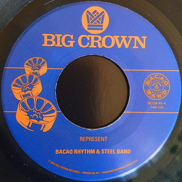 Bacao Rhythm & Steel Band – Represent / Juicy Fruit (7", Big Crown Records, 2022) Front Cover