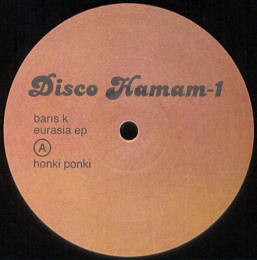 Barış K* - Eurasia EP (12") Disco Hamam Vinyl