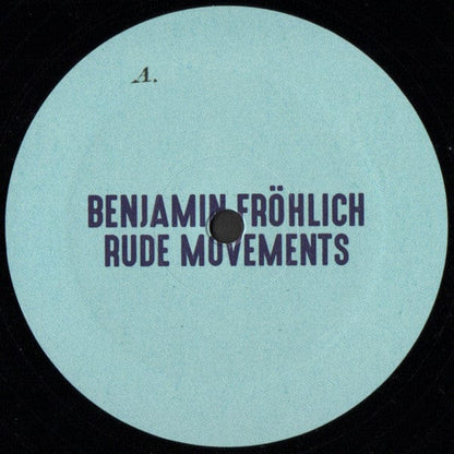 Benjamin Fröhlich - Rude Movements (12") Permanent Vacation Vinyl 673795715116