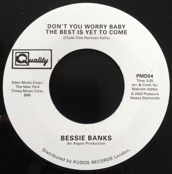 Bessie Banks - Don't You Worry Baby The Best Is Yet To Come (7") Pressure Makes Diamonds Vinyl