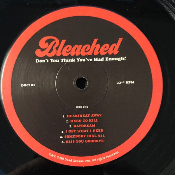 Bleached - Don't You Think You've Had Enough? (LP) Dead Oceans Vinyl 656605148519