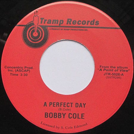 Bobby Cole - A Perfect Day / I'm Growing Old (7") Tramp Records Vinyl