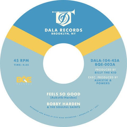 Bobby Harden & The Soulful Saints - Feels So Good (7") Dala Records (2),BQE Records Vinyl