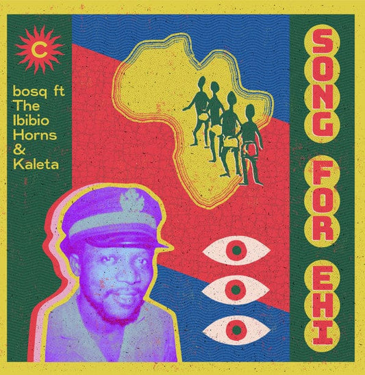 Bosq The Ibibio Horns Kaleta – Song For Ehi (12", Canopy Records, 2022) Front Cover