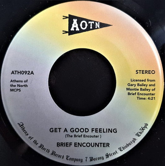 Brief Encounter - Get A Good Feeling (7") Athens Of The North Vinyl