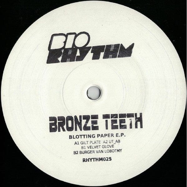 Bronze Teeth - Blotting Paper E.P. (12") Bio Rhythm Vinyl