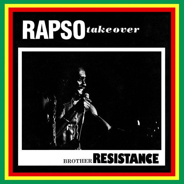 Brother Resistance – Rapso Take Over (LP, Left Ear Records, 2021) Front Cover