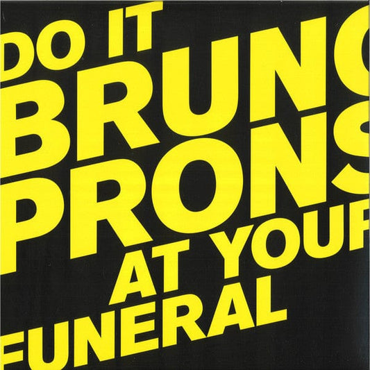 Bruno Pronsato - Do It At Your Funeral (2x12") Perlon Vinyl 4251804123167