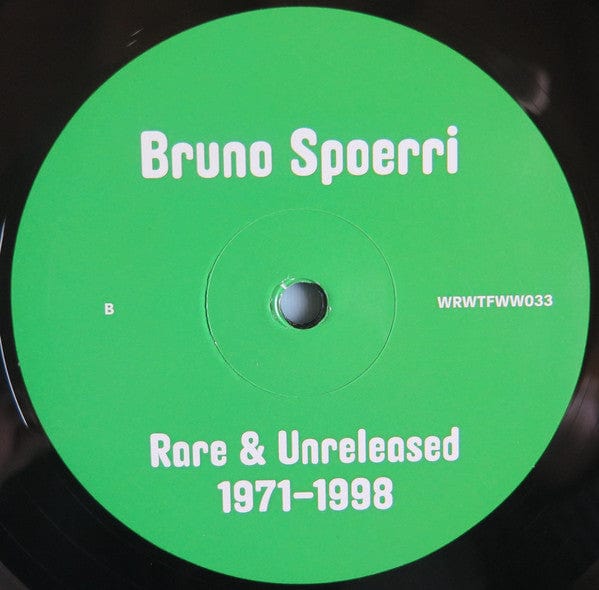 Bruno Spoerri - Rare & Unreleased 1971â-â1998 (LP, Comp) We Release Whatever The Fuck We Want Records