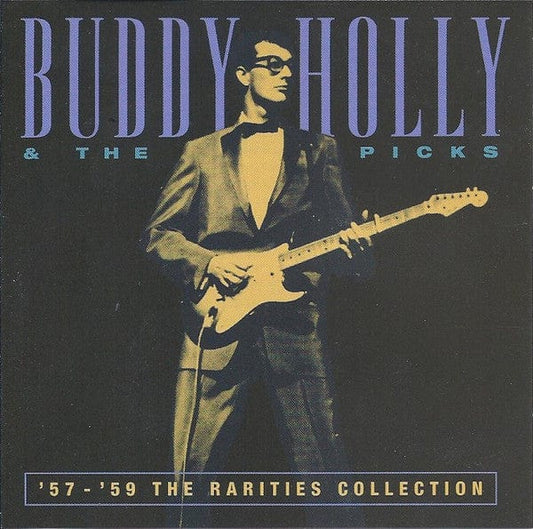 Buddy Holly & The Picks - '57 - '59 The Rarities Collection (CD) Prism Leisure CD 5014293652124