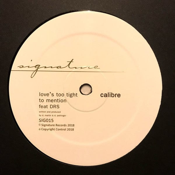 Calibre - Let Me Hold You / Love's Too Tight To Mention (12") Signature Records Vinyl