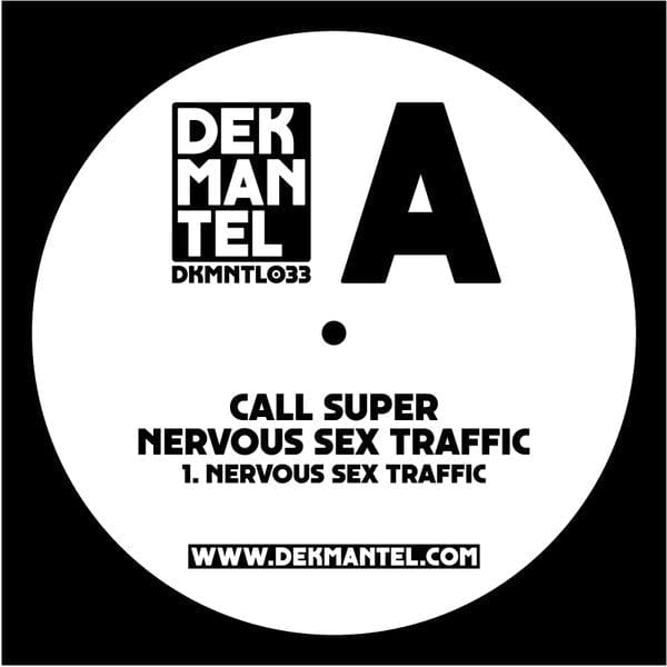 Call Super - Nervous Sex Traffic (12") Dekmantel