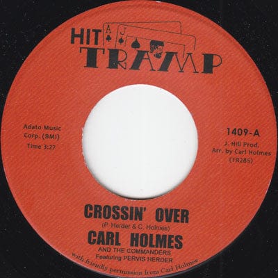 Carl Holmes & The Commanders Featuring Pervis Herder - Crossin' Over / Soul Dance No. 3 (7") Tramp Records Vinyl