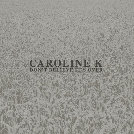 Caroline K - Don't Believe It's Over (12") Mannequin Vinyl