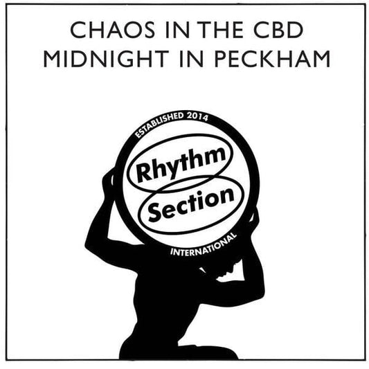 Chaos In The CBD - Midnight In Peckham (12", EP) on Rhythm Section International at Further Records