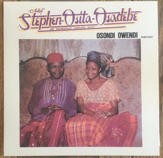 Chief Stephen Osita Osadebe* - Osondi Owendi (LP) Hive Mind Records Vinyl