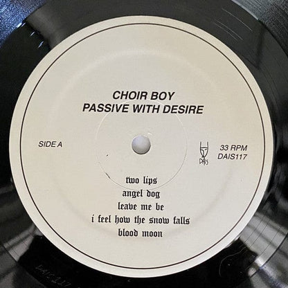 Choir Boy (2) - Passive With Desire (LP) Dais Records Vinyl