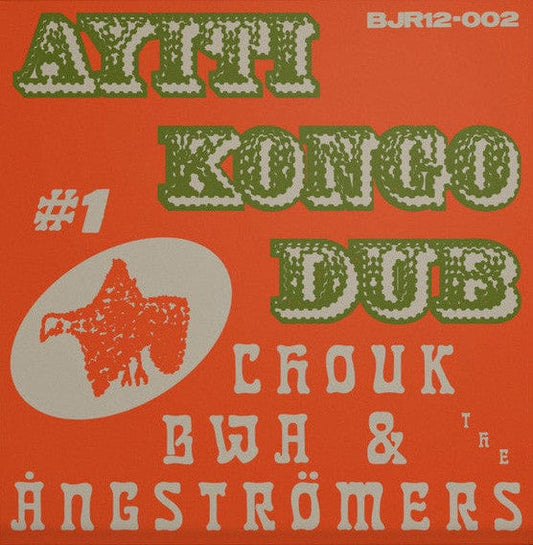 Chouk Bwa Libète & The Ångströmers -  Ayiti Kongo Dub #1 (12") Les Disques Bongo Joe Vinyl