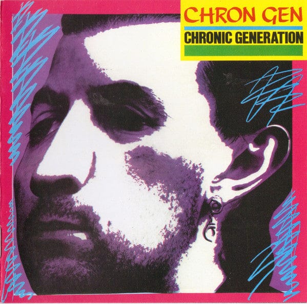 Chron Gen – Chronic Generation (CD, Captain Oi!, 2005) Front Cover
