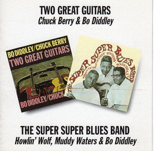 Chuck Berry, Bo Diddley, Howlin' Wolf, Muddy Waters - Two Great Guitars // The Super Super Blues Band (CD) BGO Records CD 5017261203342