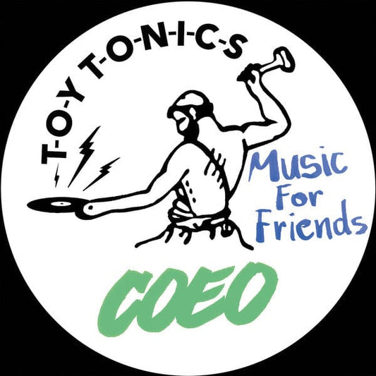 COEO - Music For Friends (12") Toy Tonics Vinyl
