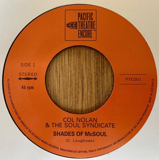 Col Nolan & The Soul Syndicate – Shades Of McSoul (7", Pacific Theatre Encore, 2019) Front Cover