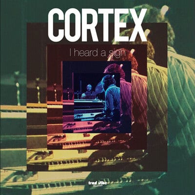 Cortex (6) - I Heard A Sigh (LP) Trad Vibe Vinyl